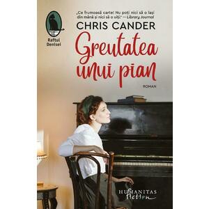 Greutatea unui pian - Chris Cander imagine