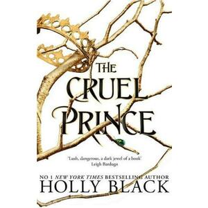 The Cruel Prince. The Folk of the Air #1 - Holly Black imagine