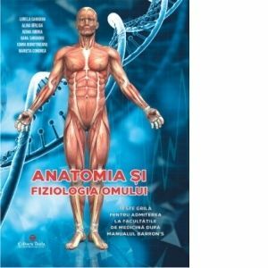 Anatomia si fiziologia omului. Teste grila pentru admiterea la facultatile de medicina dupa manualul Barrons imagine