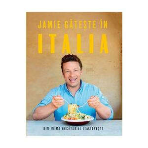 Jamie gateste in Italia - Jamie Oliver imagine