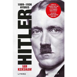 Hitler 1889-1936. Hybris imagine