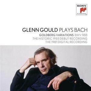 Glenn Gould Plays Bach: Goldberg Variations Bwv 988 - The Historic 1955 Debut Recording; The 1981 Digital Recording | Glenn Gould imagine