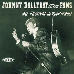 Johnny Hallyday Et Ses Fans Au Festival - Vinyl | Hallyday Johnny imagine