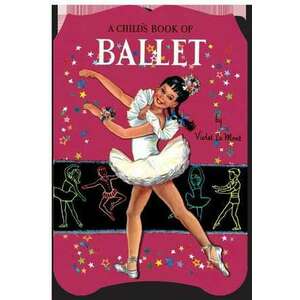 A Child's Book of Ballet imagine