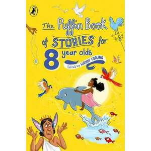 The Puffin Book of Stories for Eight-year-olds imagine