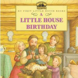 A Little House Birthday imagine