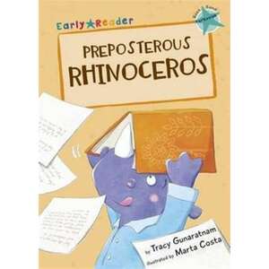 Preposterous Rhinoceros (Early Reader) imagine