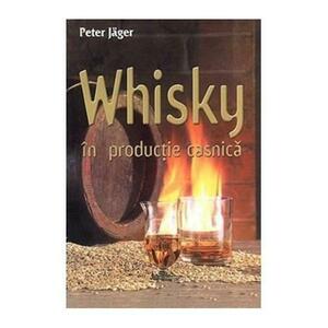 Whisky in productie casnica - Peter Jager imagine