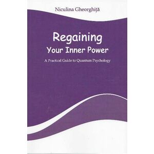 Regaining Your Inner Power - Niculina Gheorghita imagine