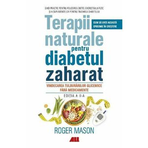 Terapii naturale pentru diabetul zaharat - Roger Mason imagine