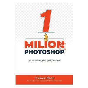 1 milion photoshop - Cristian Barin imagine