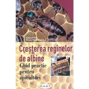 Cresterea reginelor de albine - Gilles Fert, Klaus Nowottnick imagine