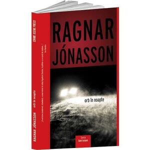 Orb in noapte - Ragnar Jonasson imagine