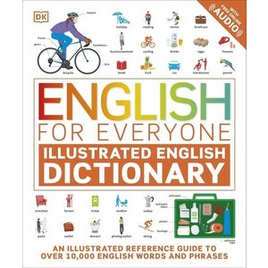 English for Everyone Illustrated English Dictionary with Free Online Audio imagine