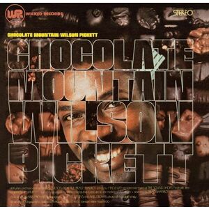 Chocolate Mountain - Vinyl | Wilson Pickett imagine