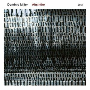 Absinthe | Dominic Miller imagine