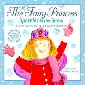 The Very Fairy Princess Sparkles in the Snow imagine