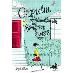 Cornelia and the Audacious Escapades of the Somerset Sisters imagine