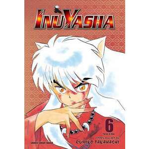 Inu Yasha VIZBIG Edition Volume 6 imagine