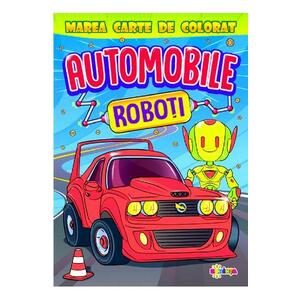 Marea carte de colorat: Automobile & roboti imagine