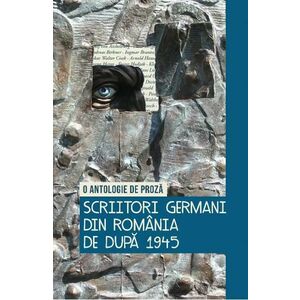 Scriitori germani din Romania de dupa 1945 - Olivia Spiridon imagine