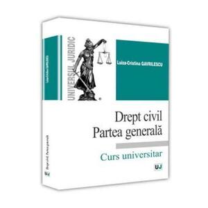 Drept civil. Partea generala - Luiza-Cristina Gavrilescu imagine