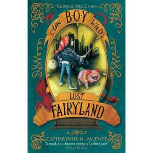 The Boy Who Lost Fairyland imagine