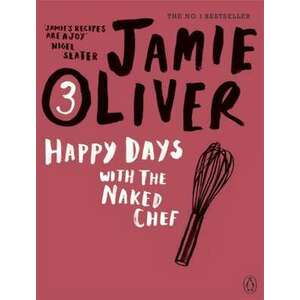 Happy Days with the Naked Chef imagine