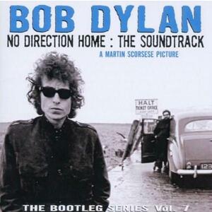The Bootleg Series, Vol. 7 - No Direction Home: The Soundtrack | Bob Dylan imagine