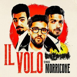 Il Volo Sings Morricone - Vinyl | Il Volo imagine