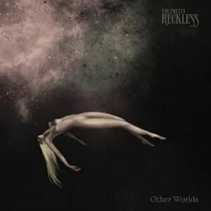 Other Worlds | The Pretty Reckless imagine