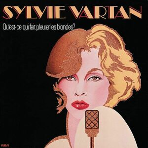 Qu'est-ce Qui Fait Pleurer Les Blondes? - Vinyl | Sylvie Vartan imagine