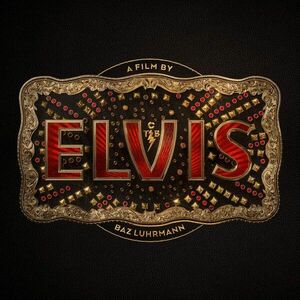 Elvis - Original Motion Picture Soundtrack | Various Artists imagine