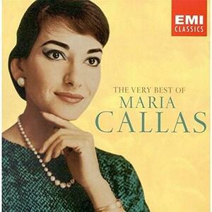 The Very Best of: Maria Callas | Giacomo Puccini, Vincenzo Bellini imagine