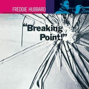 Breaking Point | Freddie Hubbard imagine