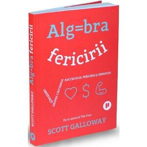 Algebra fericirii - Scott Galloway imagine