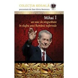Colectia Regala Vol.1: Mihai I imagine