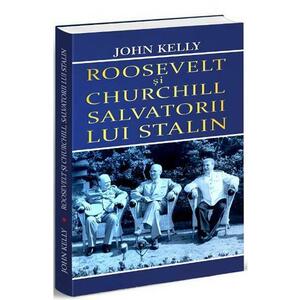 Roosevelt si Churchill salvatorii lui Stalin imagine
