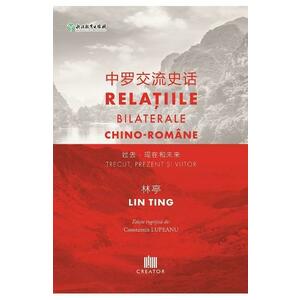 Relatiile bilaterale chino-romane - Lin Ting, Constatntin Lupeanu imagine