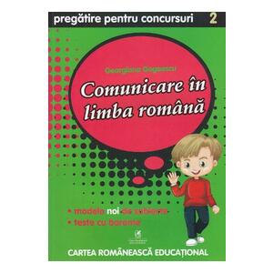 Comunicare in limba romana - Clasa 2 - Pregatire pentru concursuri - Georgiana Gogoescu imagine
