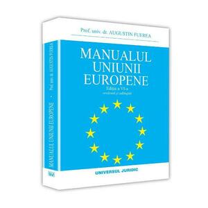 Manualul Uniunii Europene ed.6 - Augustin Fuerea imagine