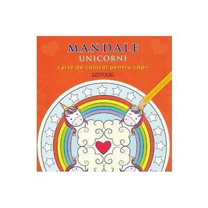 Mandale: Unicorni. Carte de colorat pentru copii imagine