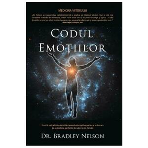 Codul emotiilor - Bradley Nelson imagine