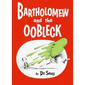 Bartholomew and the Oobleck imagine