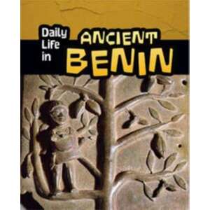 Daily Life in Ancient Benin imagine