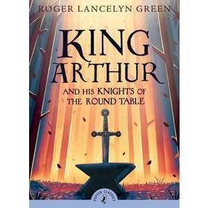 King Arthur and His Knights of the Round Table imagine