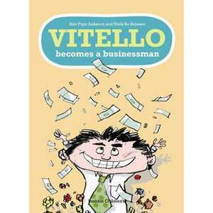 Vitello Becomes a Businessman imagine