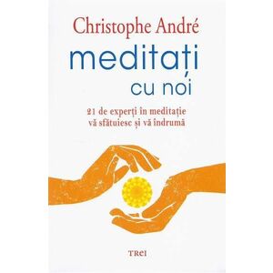 Meditati cu noi - Christophe Andre imagine