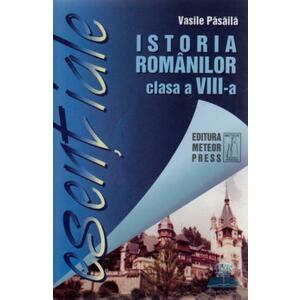 Esentiale istoria romanilor clasa a 8-a - Vasile Pasaila imagine