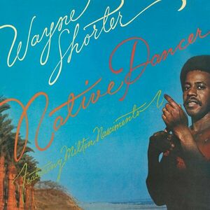 Native Dancer | Wayne Shorter imagine
